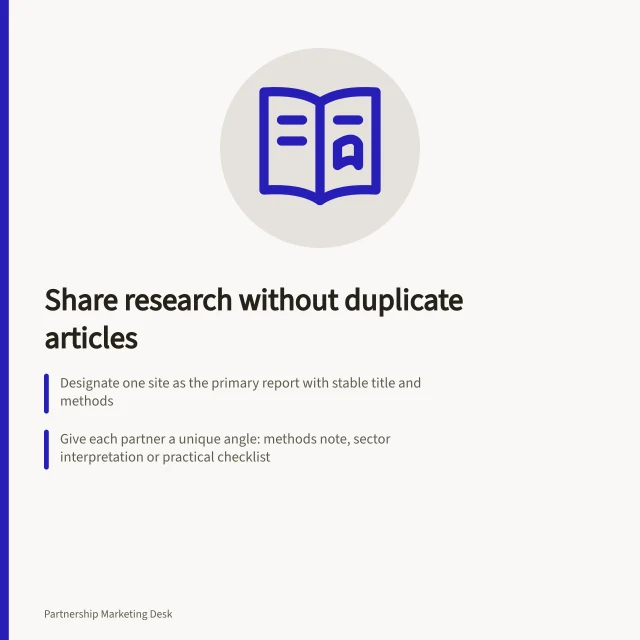 Share research without duplicate articles: Designate one site as the primary report with stable title and methods; Give each partner a unique angle: methods note, sector interpretation or practical checklist; Use approved figures and ensure all derivative pages link to the primary source. Distributing co-authored content without identical site copies